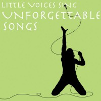 Purchase Little Voices - Little Voices Sing Unforgettable Songs