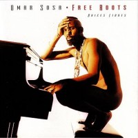 Purchase Omar Sosa - Free Roots (Raices Libres)