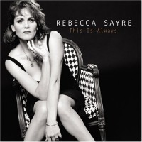 Purchase Rebecca Sayre - This Is Always