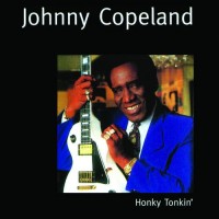 Purchase Johnny Copeland - Honky Tonkin'