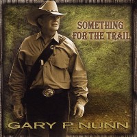 Purchase Gary P. Nunn - Something For The Trail