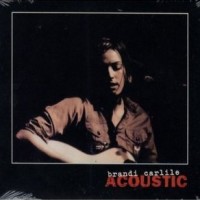 Purchase Brandi Carlile - Acoustic (EP)