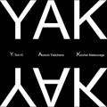 Buy VA - YAK (Asmus Tietchens, Kouhei Matsunaga & Y-Ton-G) Mp3 Download