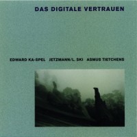 Purchase VA - Das Digitale Vertrauen (Asmus Tietchens, Edward Ka-Spel & Jetzmann-L.Ski) CD2