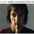 Buy Shining - Where The Ragged People Go Mp3 Download
