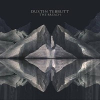 Purchase Dustin Tebbutt - The Breach (EP)