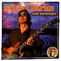 Purchase Mick Clarke - New Mountain