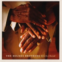 Purchase The Holmes Brothers - Brotherhood