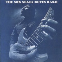 Purchase The Son Seals Blues Band - The Son Seals Blues Band (Vinyl)