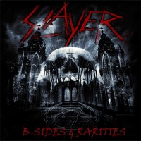 Purchase Slayer - B-Sides & Rarities