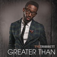Purchase Tye Tribbett - Greater Than