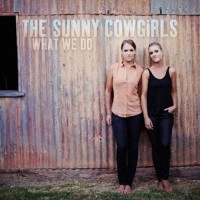 Purchase The Sunny Cowgirls - What We Do