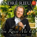 Buy Andre Rieu - You Raise Me Up & Songs For Mum Mp3 Download
