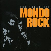 Purchase Mondo Rock - The Essential Mondo Rock (Vinyl) CD1