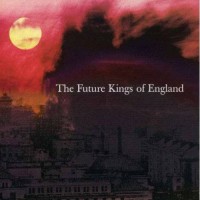 Purchase The Future Kings Of England - The Future Kings Of England