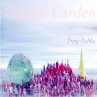 Purchase Craig Padilla - Crystal Garden