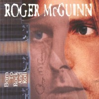 Purchase Roger Mcguinn - Born To Rock And Roll