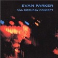Buy Evan Parker - 50Th Birthday Concert CD2 Mp3 Download