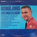 Buy George Jones - I Get Lonely In A Hurry (Vinyl) Mp3 Download