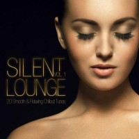 Purchase VA - Silent Lounge Vol. 1: 20 Smooth & Relaxing Chillout Tunes