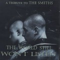 Buy VA - The World Still Won't Listen: A Tribute To The Smiths Mp3 Download