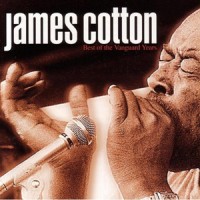 Purchase James Cotton - Best Of The Vanguard Years