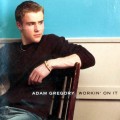 Buy Adam Gregory - Workin' On It Mp3 Download