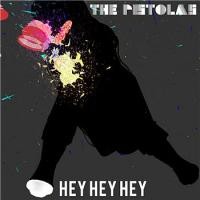 Purchase The Pistolas - Hey Hey Hey (EP)