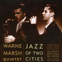Purchase Warne Marsh Quintet - Jazz Of Two Cities (Remastered 2004) CD2