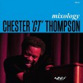 Buy Chester 'CT' Thompson - Mixology Mp3 Download