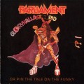 Buy Parliament - Gloryhallastoopid (Or Pin The Tale On The Funky) (Vinyl) Mp3 Download