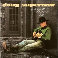 Purchase Doug Supernaw - Deep Thoughts From A Shallow Mind