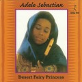 Buy Adele Sebastian - Desert Fairy Princess (Vinyl) Mp3 Download