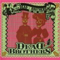 Buy The Dead Brothers - The Day Of The Dead Mp3 Download