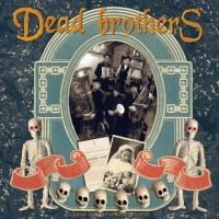 Purchase The Dead Brothers - Dead Music For Dead People