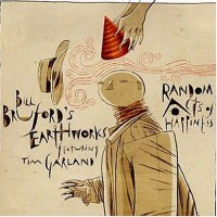 Purchase Bill Bruford's Earthworks - Random Acts Of Happiness
