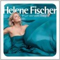 Buy Helene Fischer - Für Einen Tag (Fan Edition) CD2 Mp3 Download