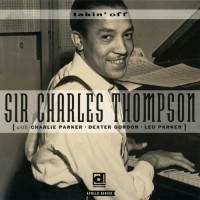 Purchase Sir Charles Thompson - Takin' Off (Remastered 1992)