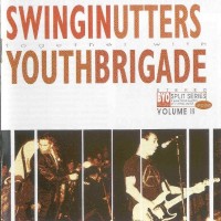Purchase Swingin' Utters & Youth Brigade - Byo Split Series Vol. 2