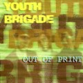 Buy Youth Brigade - Out Of Print (Deluxe Edition) Mp3 Download