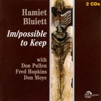 Purchase Hamiet Bluiett - Im/Possible To Keep CD1