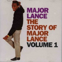 Purchase Major Lance - The Story Of Major Lance Vol.1