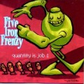 Buy Five Iron Frenzy - Quantity Is Job 1 (EP) Mp3 Download