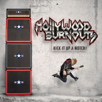 Purchase Hollywood Burnouts - Kick It Up A Notch!