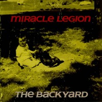 Purchase Miracle Legion - The Backyard (Vinyl)