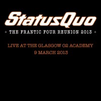 Purchase Status Quo - Back 2 Sq.1: The Frantic Four Reunion 2013 - Live At The Glasgow O2 Academy, 9 March 2013 CD4