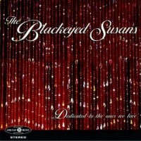 Purchase The Blackeyed Susans - Dedicated To The Ones We Love