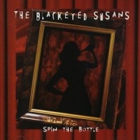 Purchase The Blackeyed Susans - Spin The Bottle