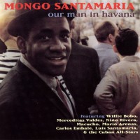 Purchase Mongo Santamaria - Our Man In Havana