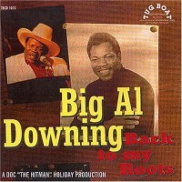 Purchase Big Al Downing - Back To My Roots